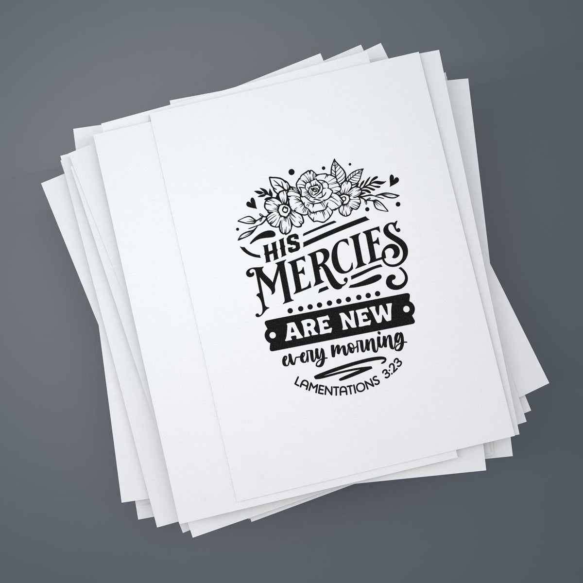 Custom rubber stamp design with floral His mercies are new every morning Bible verse, Lamentations 3:23