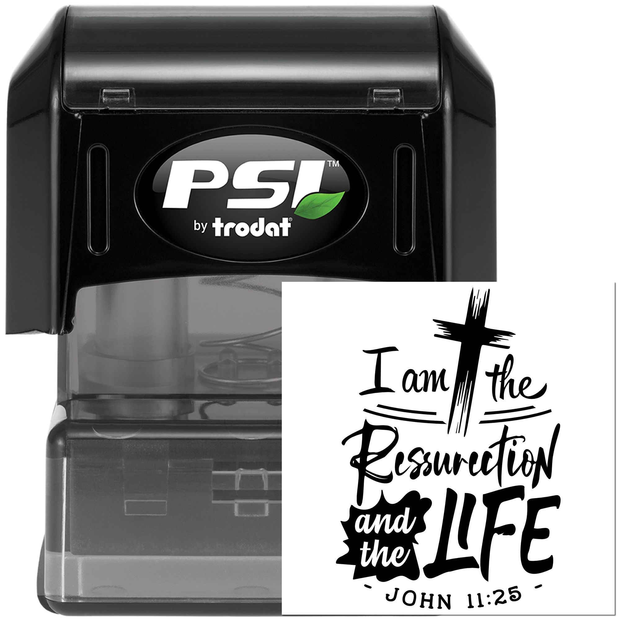 Christian self-inking rubber stamp by PSI Trodat with Bible verse I am the Resurrection and the Life John 11:25.