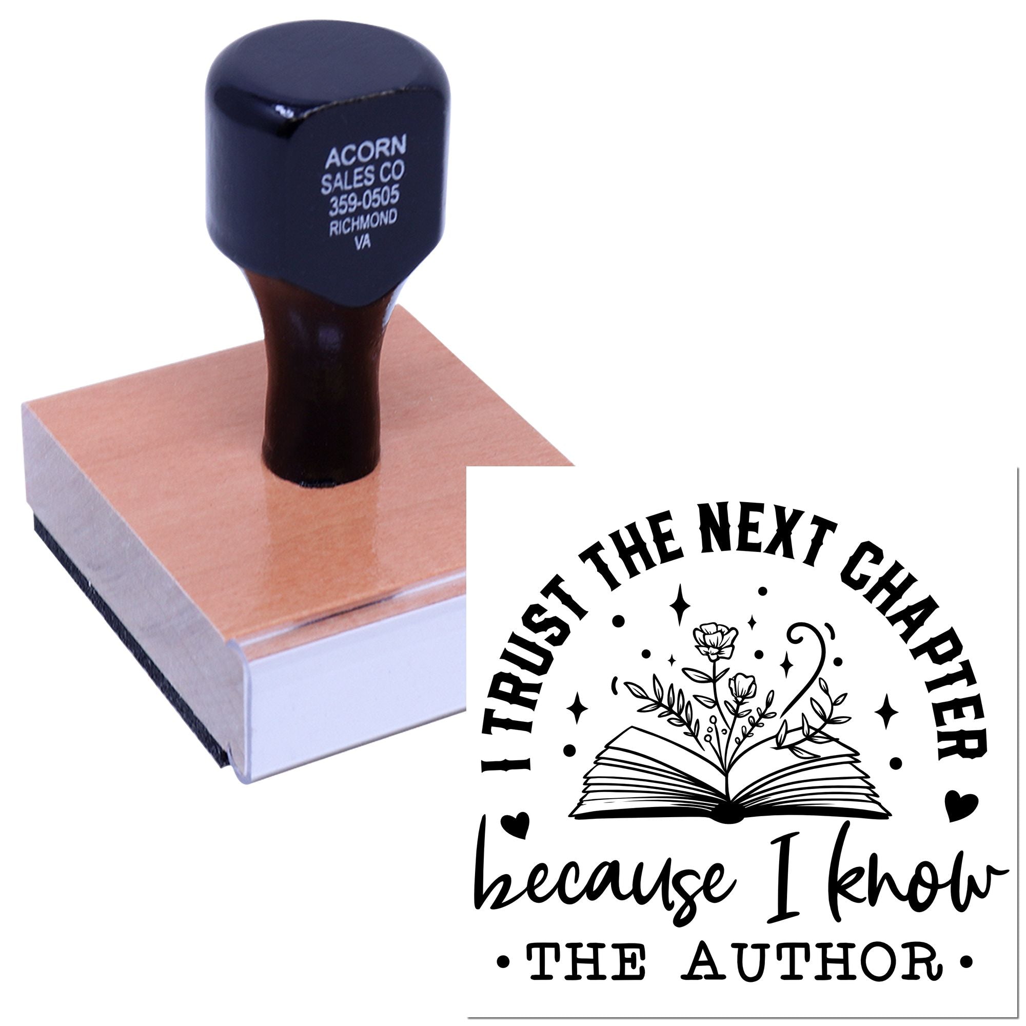 Custom rubber stamp featuring I trust the next chapter because I know the author design for book lovers and author gifts.
