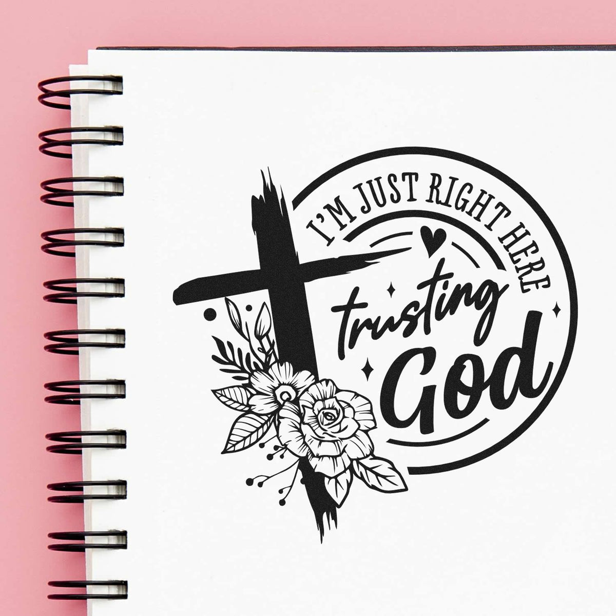 Christian rubber stamp design reading Im just here trusting God with cross and floral accent for faith-based journaling and crafts.