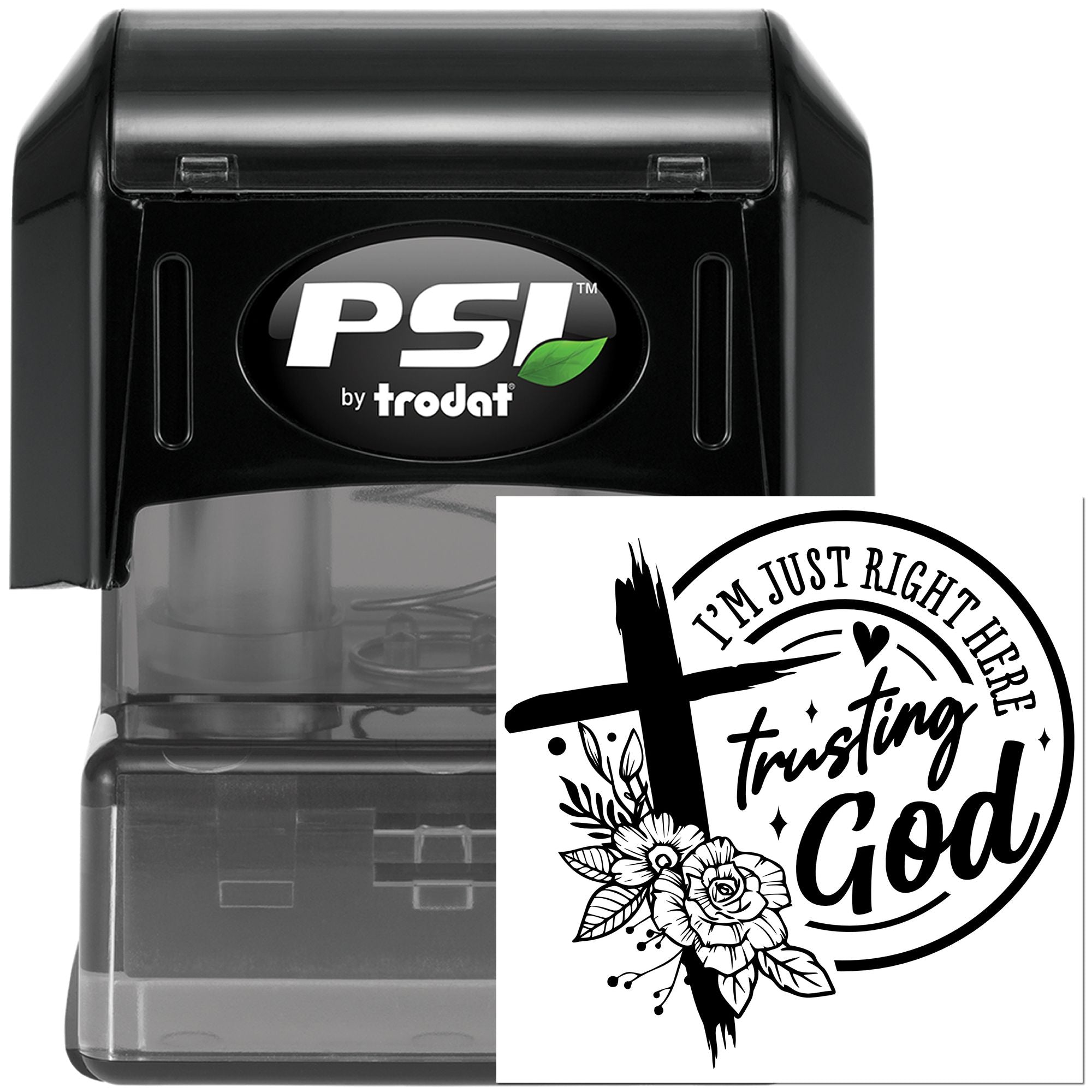 PSI by Trodat self-inking rubber stamp with custom floral Im just right here trusting God design for Christian crafts.