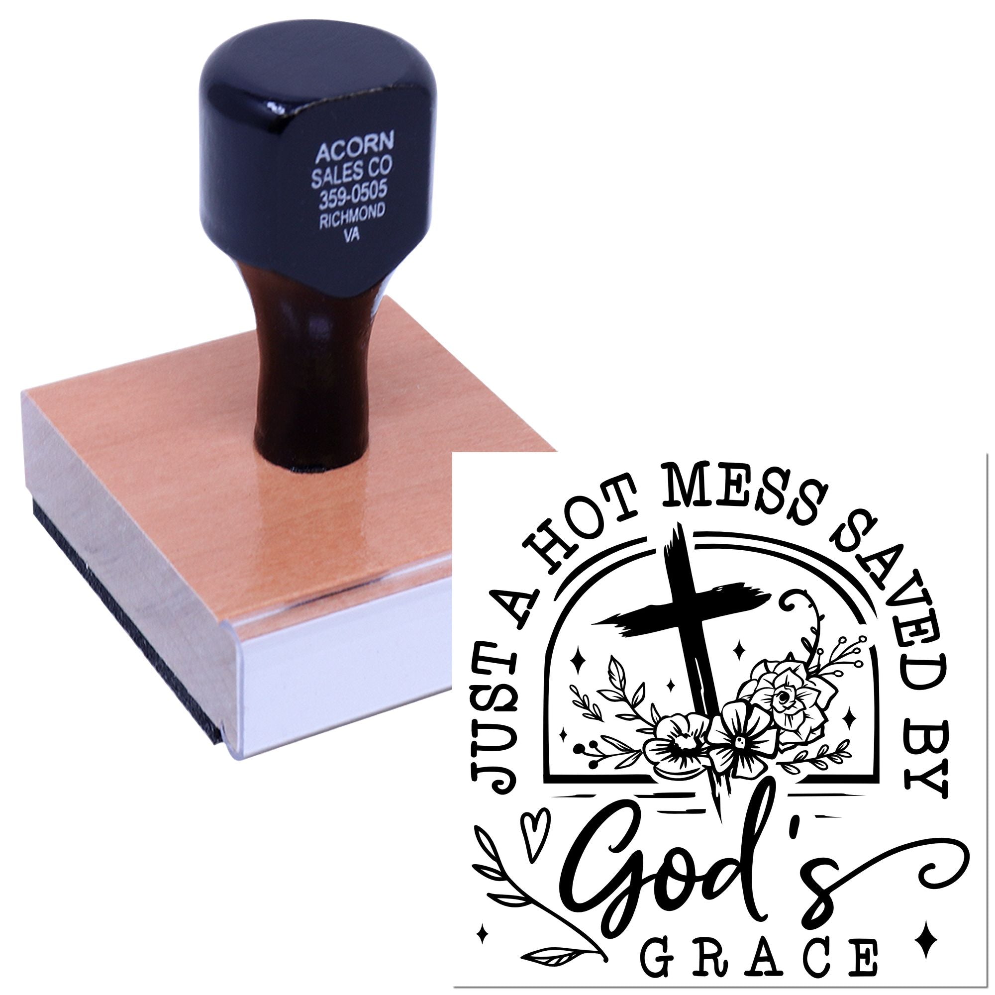 Wood-mounted custom rubber stamp featuring a Christian Just a Hot Mess Saved by Gods Grace design for faith-based crafts.