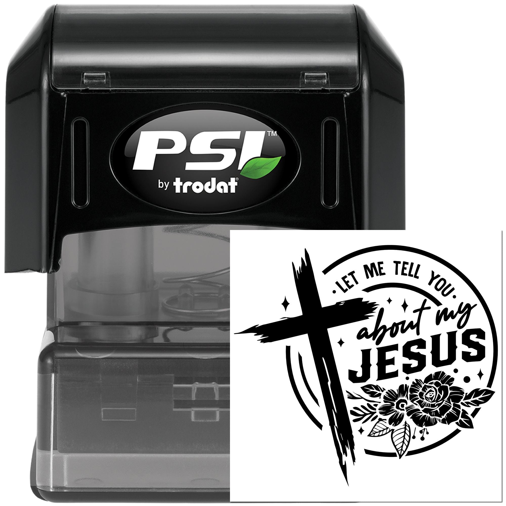 PSI by Trodat self-inking rubber stamp with custom Christian design reading Let me tell you about my Jesus.