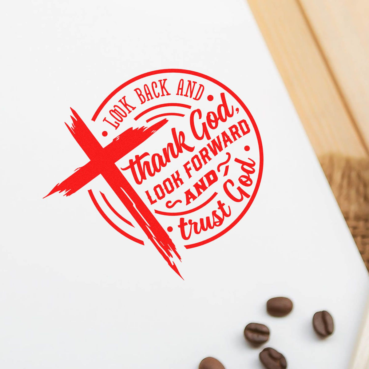 Custom Christian rubber stamp with red cross and faith message: Look back and thank God, look forward and trust God.