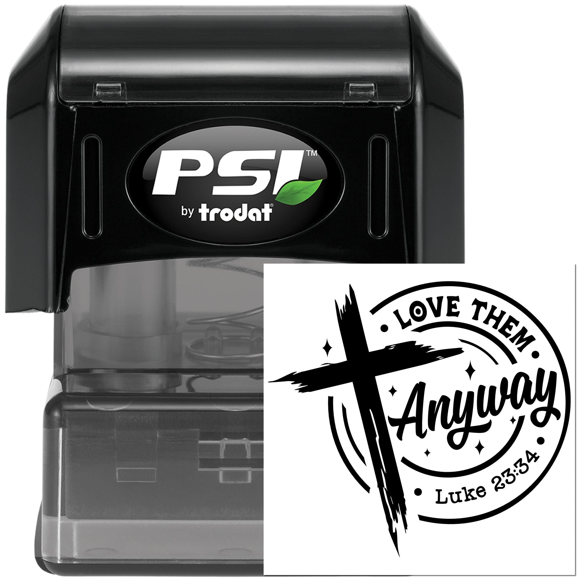 Custom self-inking rubber stamp by PSI Trodat with Love Them Anyway Luke 23:34 Christian faith design.
