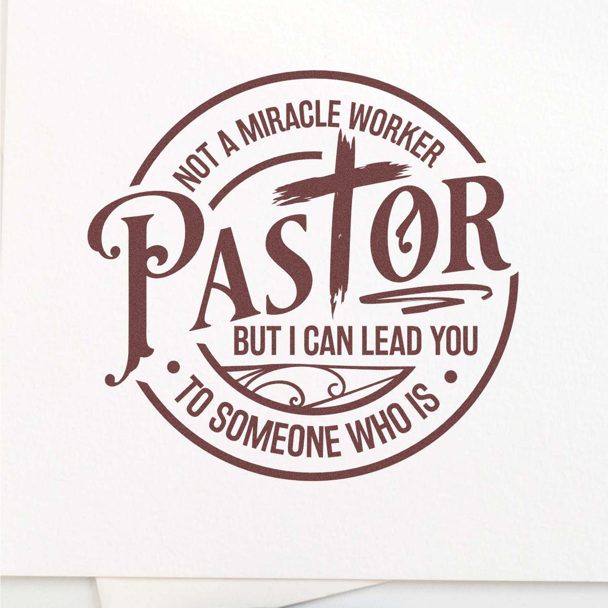Pastor Not a Miracle Worker rubber stamp shown in brown ink, stamped for projects such as ordination gift tags.