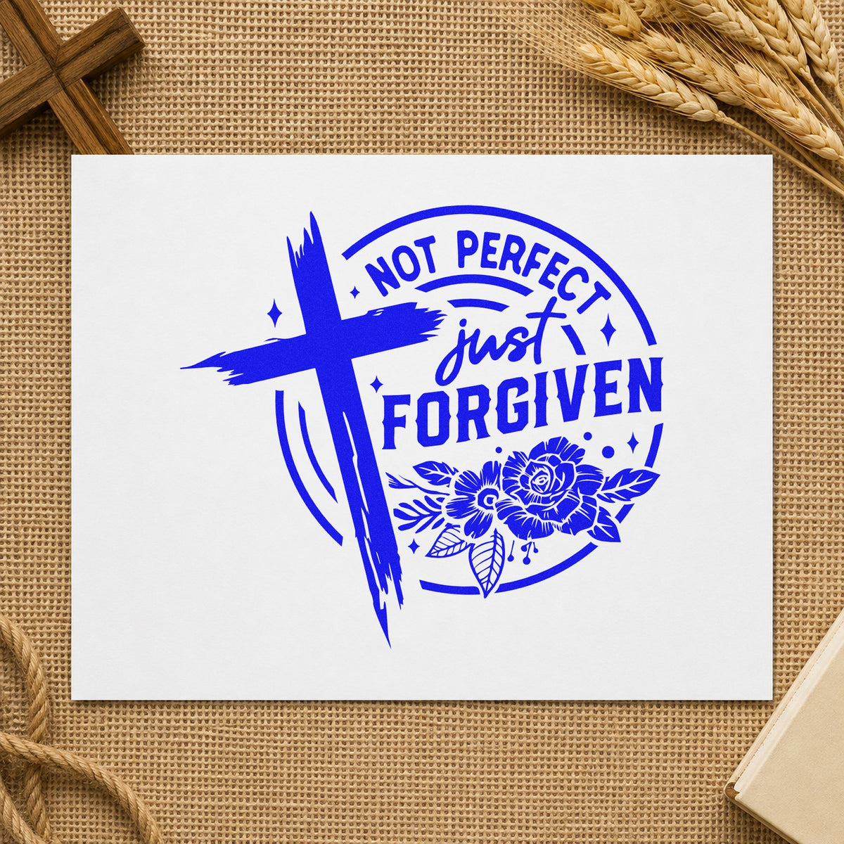 Not Perfect Forgiven Roses craft stamp in blue ink on cardstock, an easy option for recovery tote bags.