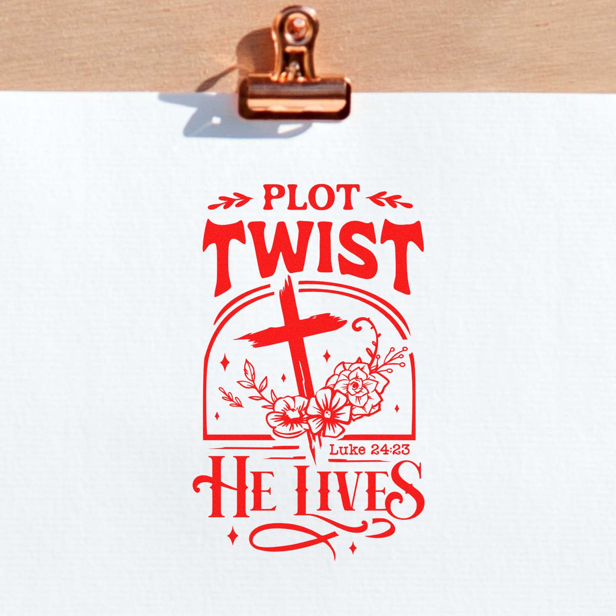 Easter Christian rubber stamp reading Plot Twist He Lives with cross, flowers, and Luke 24:23 scripture.