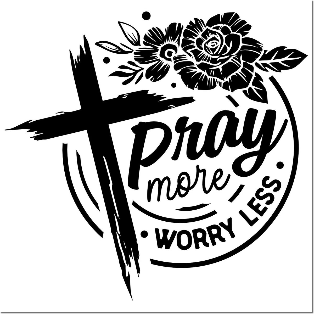 Christian rubber stamp design with cross, floral accents, and Pray More Worry Less inspirational quote.