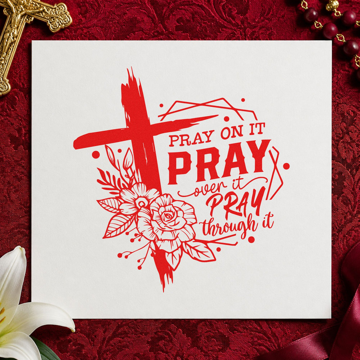 Pray on It Floral Frame rubber stamp shown in red ink, stamped for projects such as hospital vigil notes.