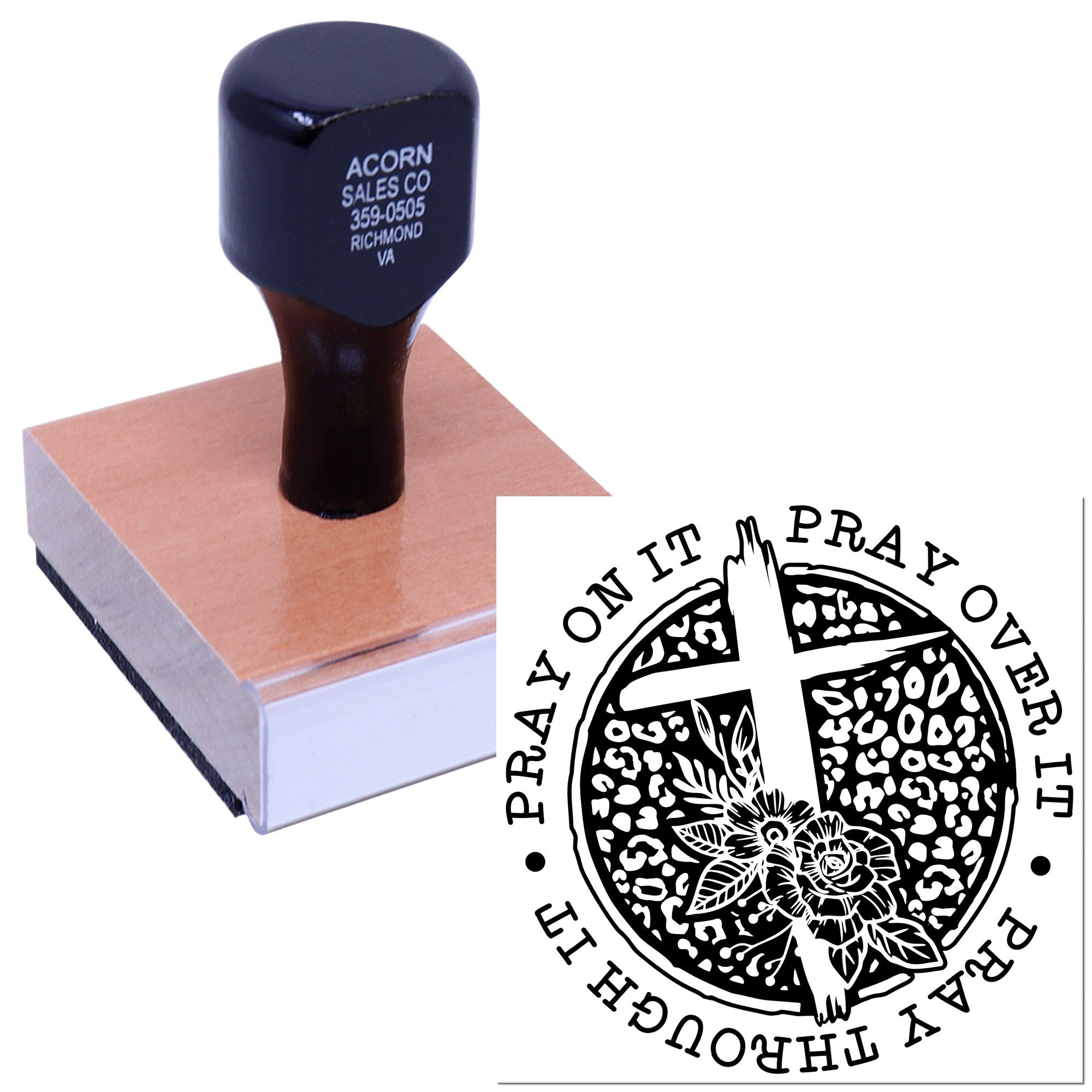 Custom religious rubber stamp with cross and floral design reading Pray on it, pray over it, pray through it