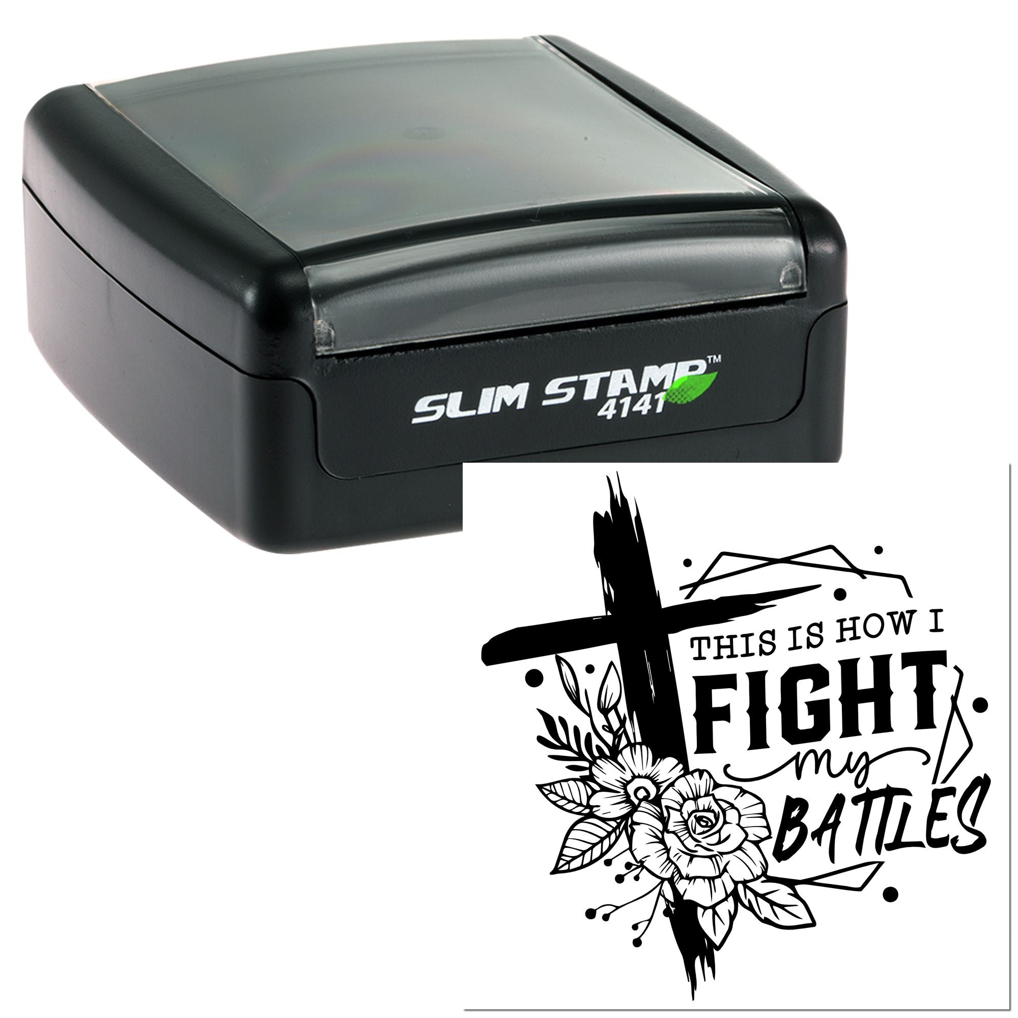 Slim self-inking rubber stamp with floral This Is How I Fight My Battles design for custom motivational crafting.