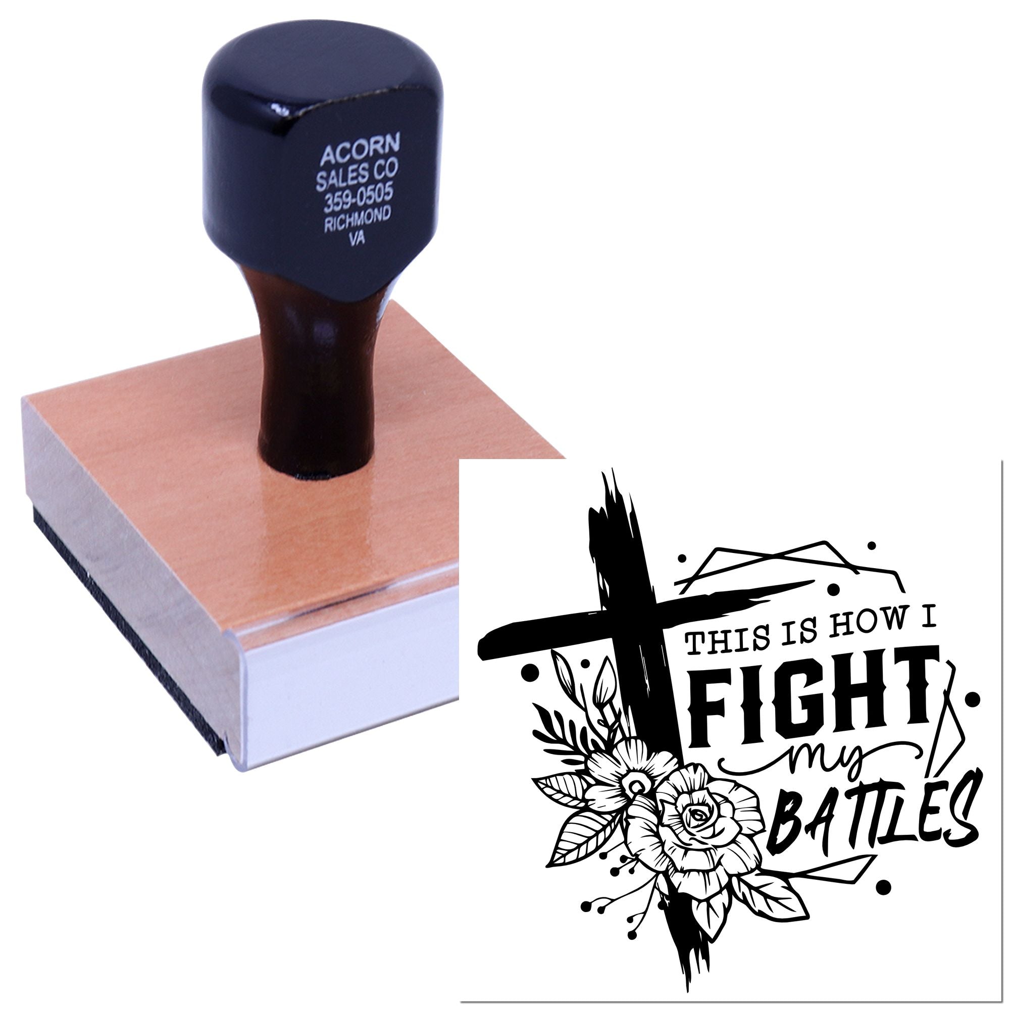 Custom rubber stamp with This Is How I Fight My Battles floral design and sample imprint.