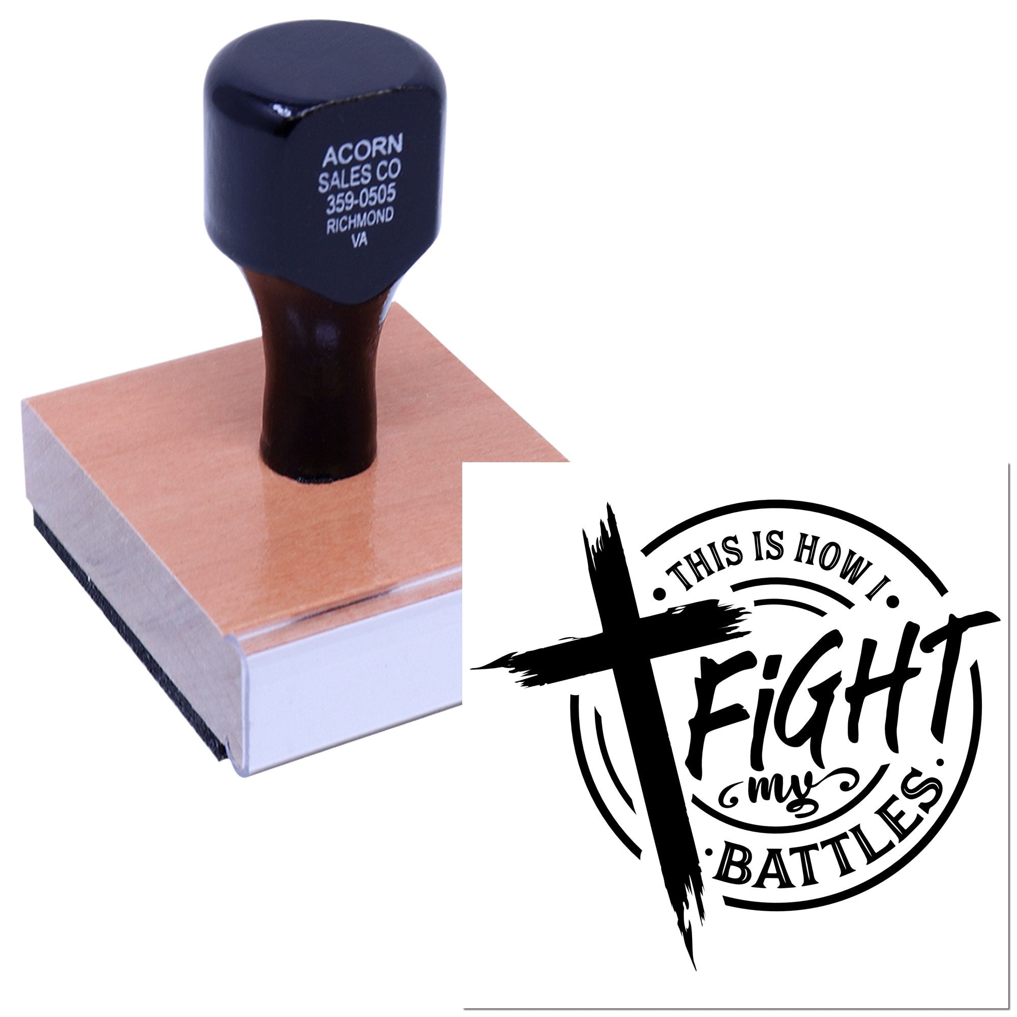 Custom Christian rubber stamp showing This Is How I Fight My Battles design for stamping projects.