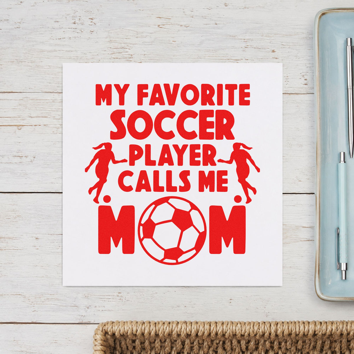 My Favorite Soccer Player Calls Me Mom PSI Pre-Inked Stamp in use 7