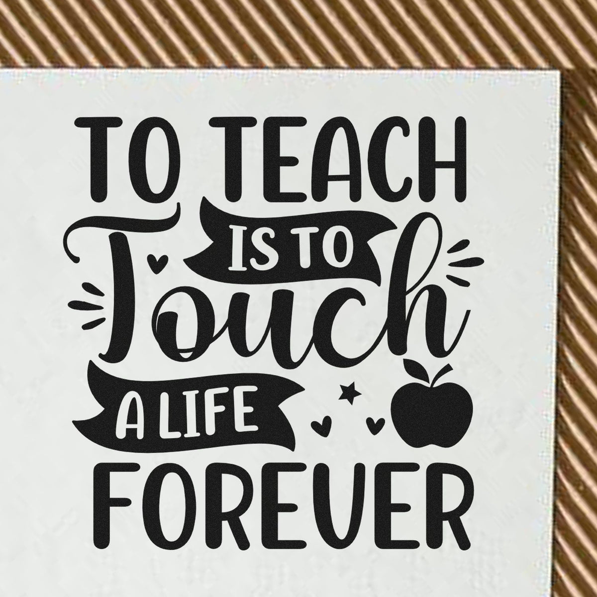 Educational rubber stamp design reading To Teach Is to Touch a Life Forever with apple icon, ideal for teacher appreciation.