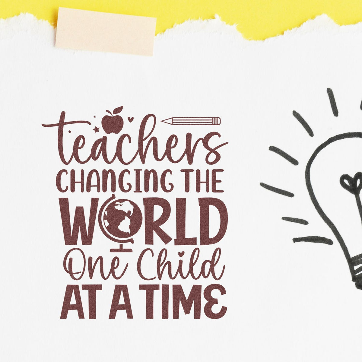 Teacher appreciation rubber stamp design with quote, Teachers changing the world one child at a time.