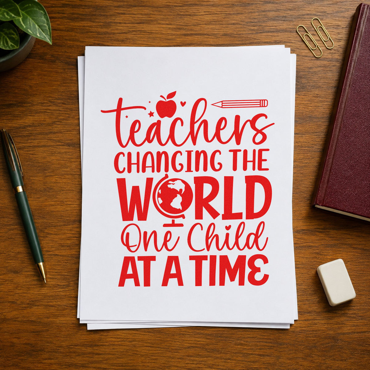 Teachers Changing the World rubber stamp shown in red ink, stamped for projects such as new family notes.