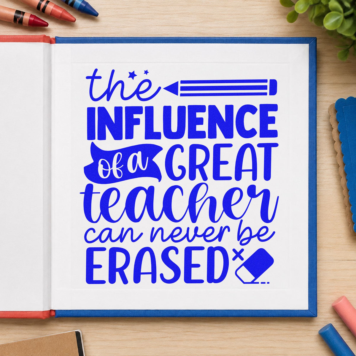The Influence Of A Great Teacher Can Never Be Erased Self-Inking Stamp in use 5