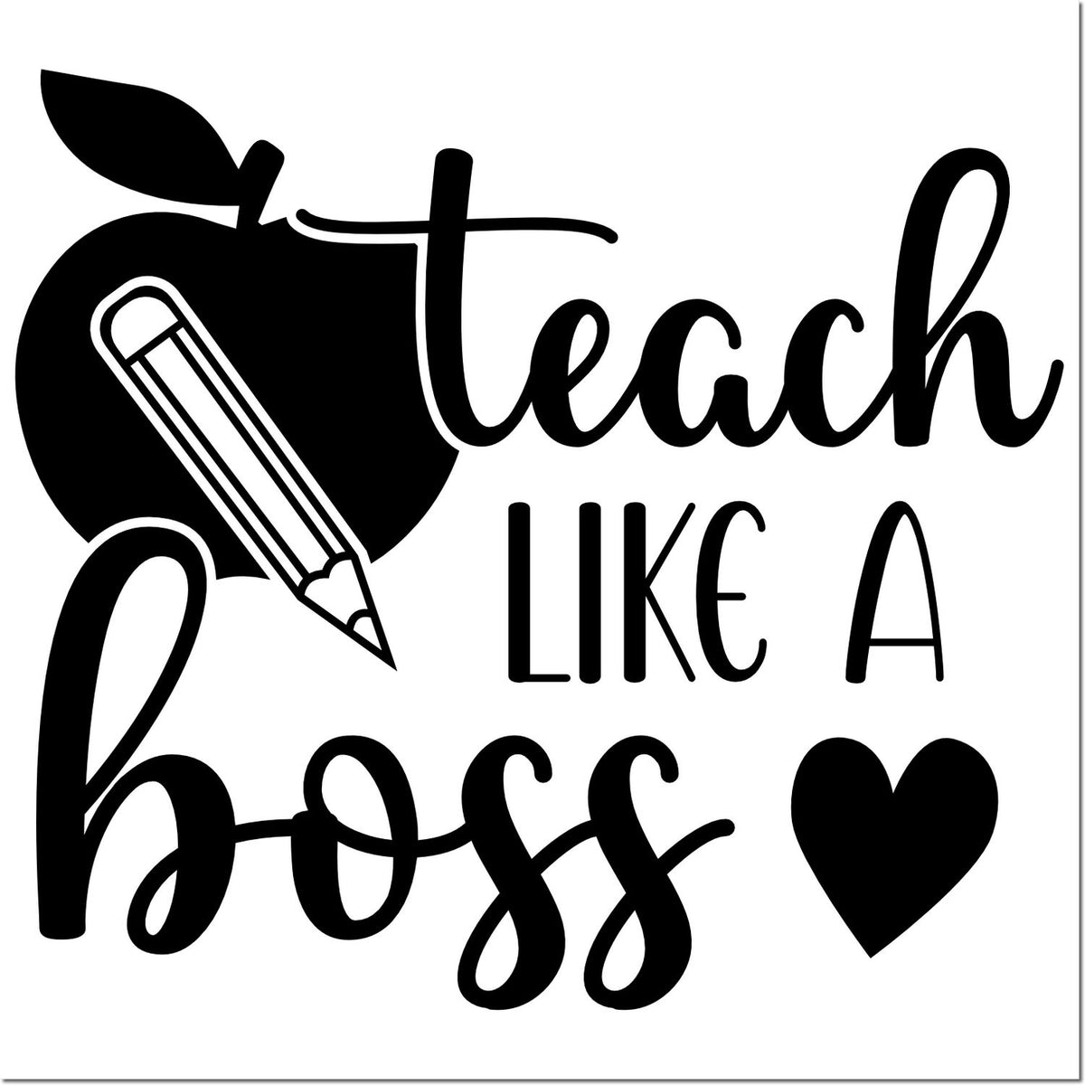 Teacher rubber stamp design with apple and pencil, reading Teach Like a Boss for classroom gifts and educator crafts.