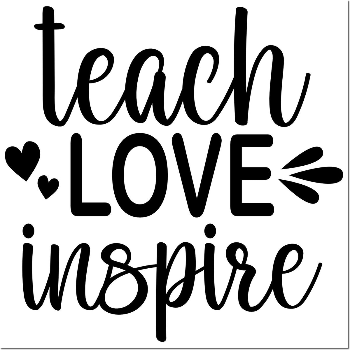 Teach Love Inspire decorative rubber stamp design with hearts, perfect for teacher crafts, classroom gifts, and DIY projects.