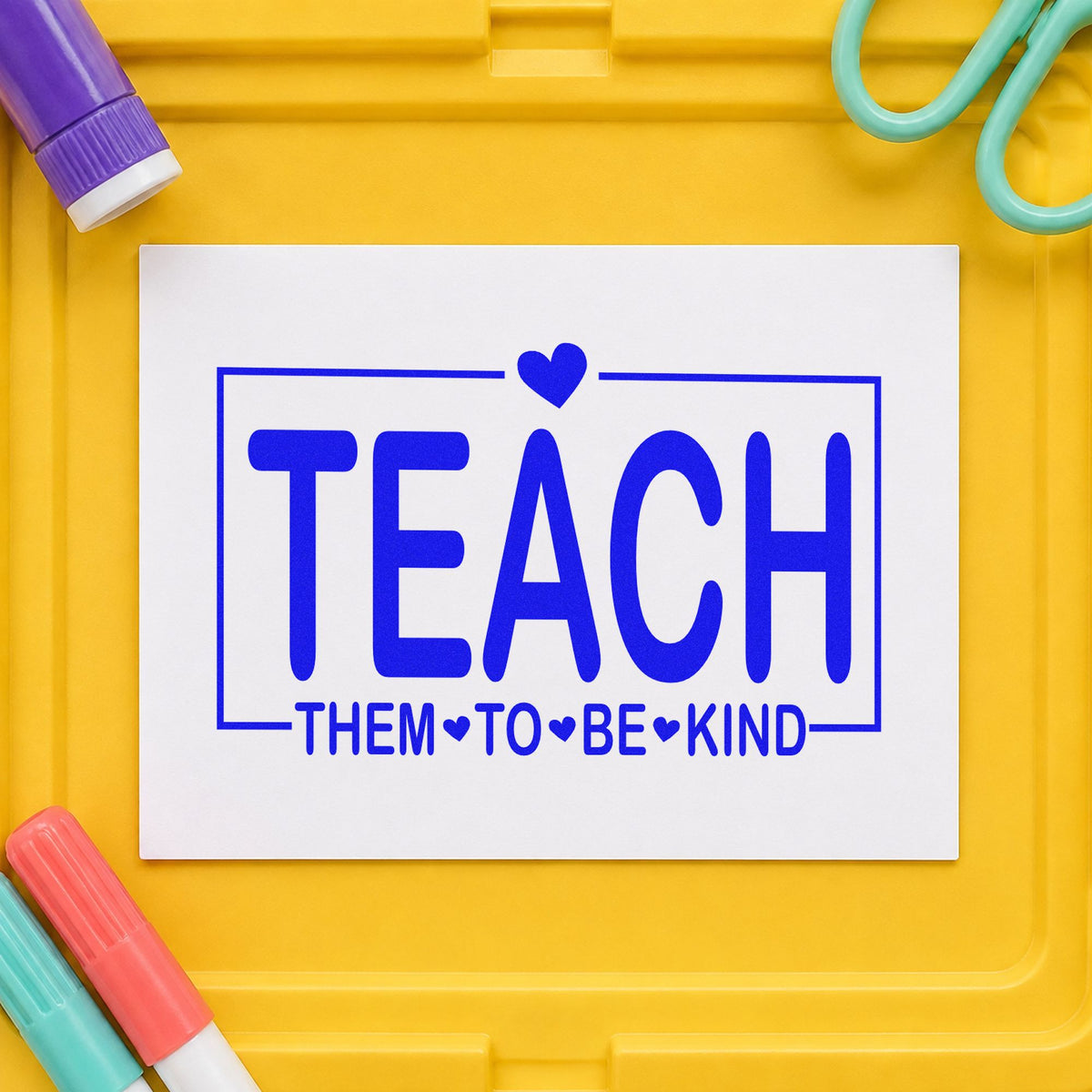 Slim Pre-Inked Teach Them To Be Kind Stamp in use 5