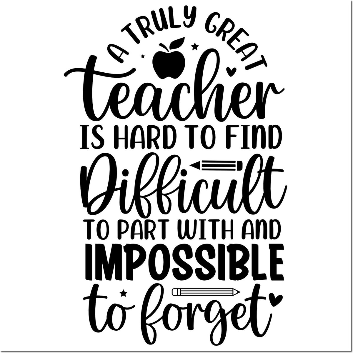 Teacher appreciation rubber stamp with quote about a truly great teacher, featuring apple and pencil icons.