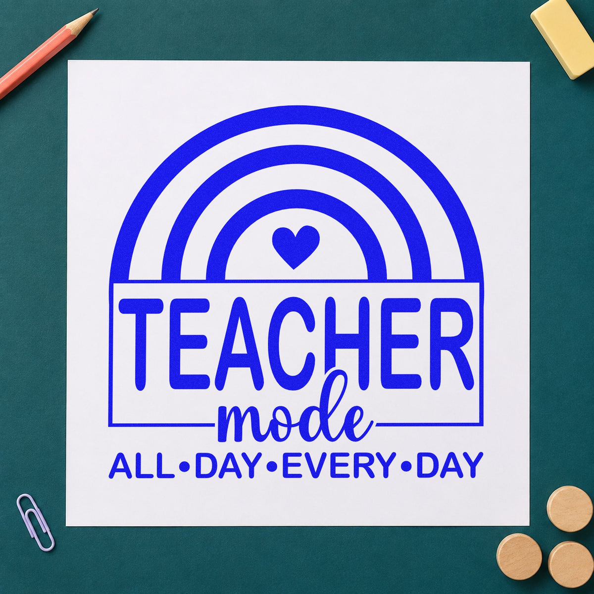Teacher Mode Rainbow craft stamp imprinted in blue ink on paper, a design suited to car visor labels.