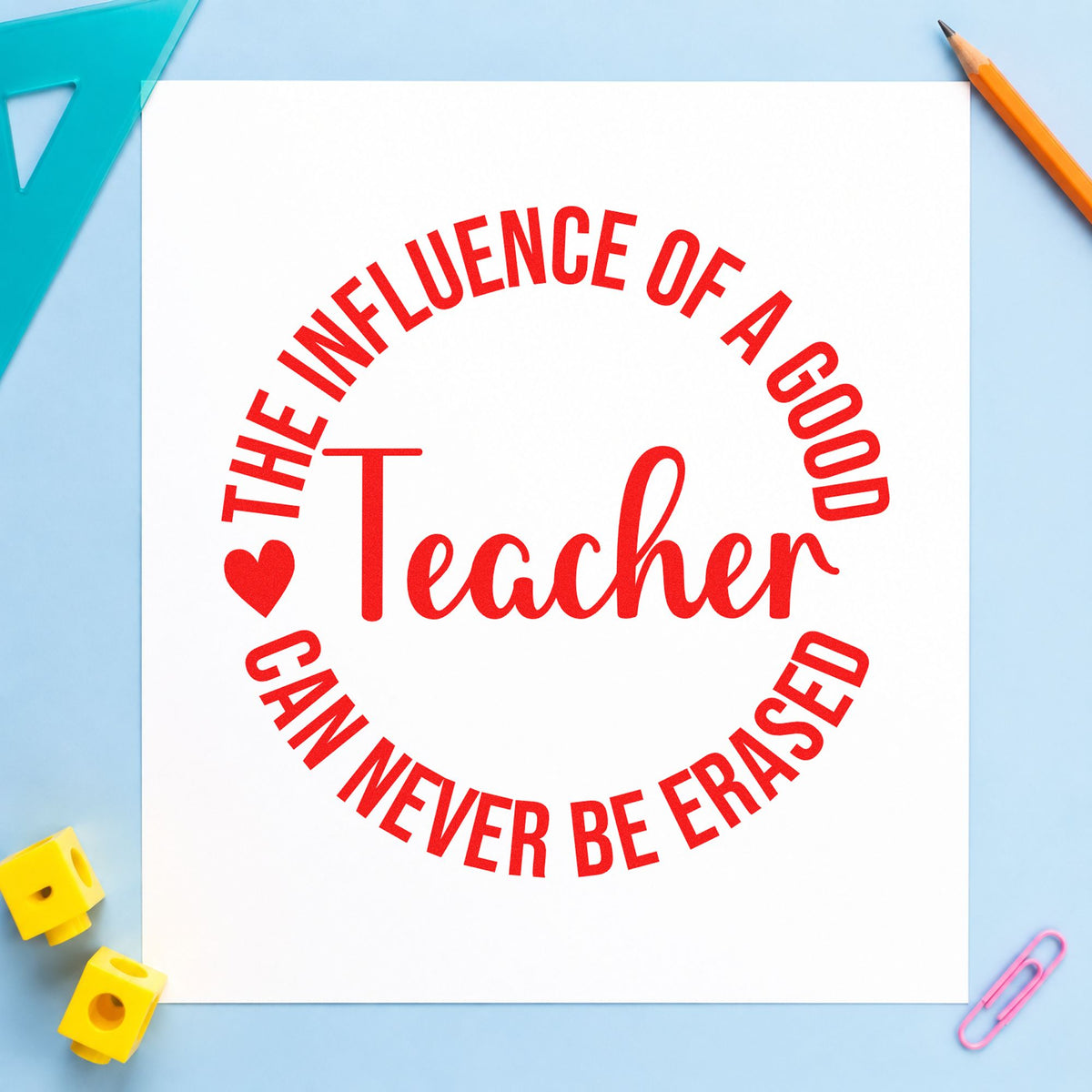 Good Teacher Influence Round PSI Pre-Inked Stamp in use 7