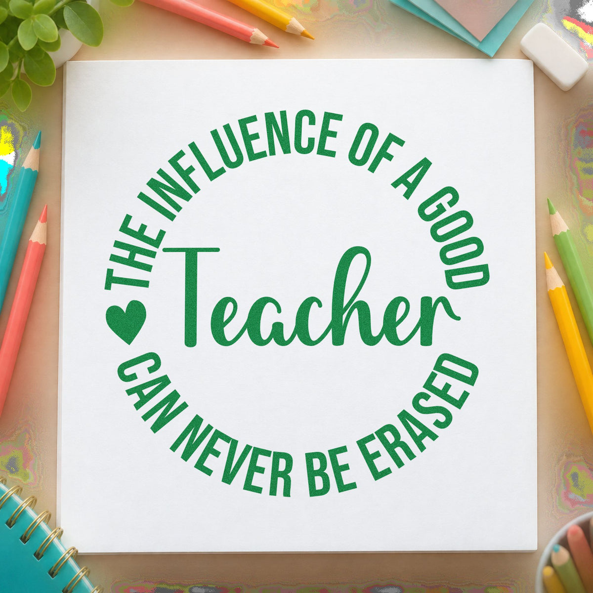 Good Teacher Influence Round PSI Pre-Inked Stamp in use 8