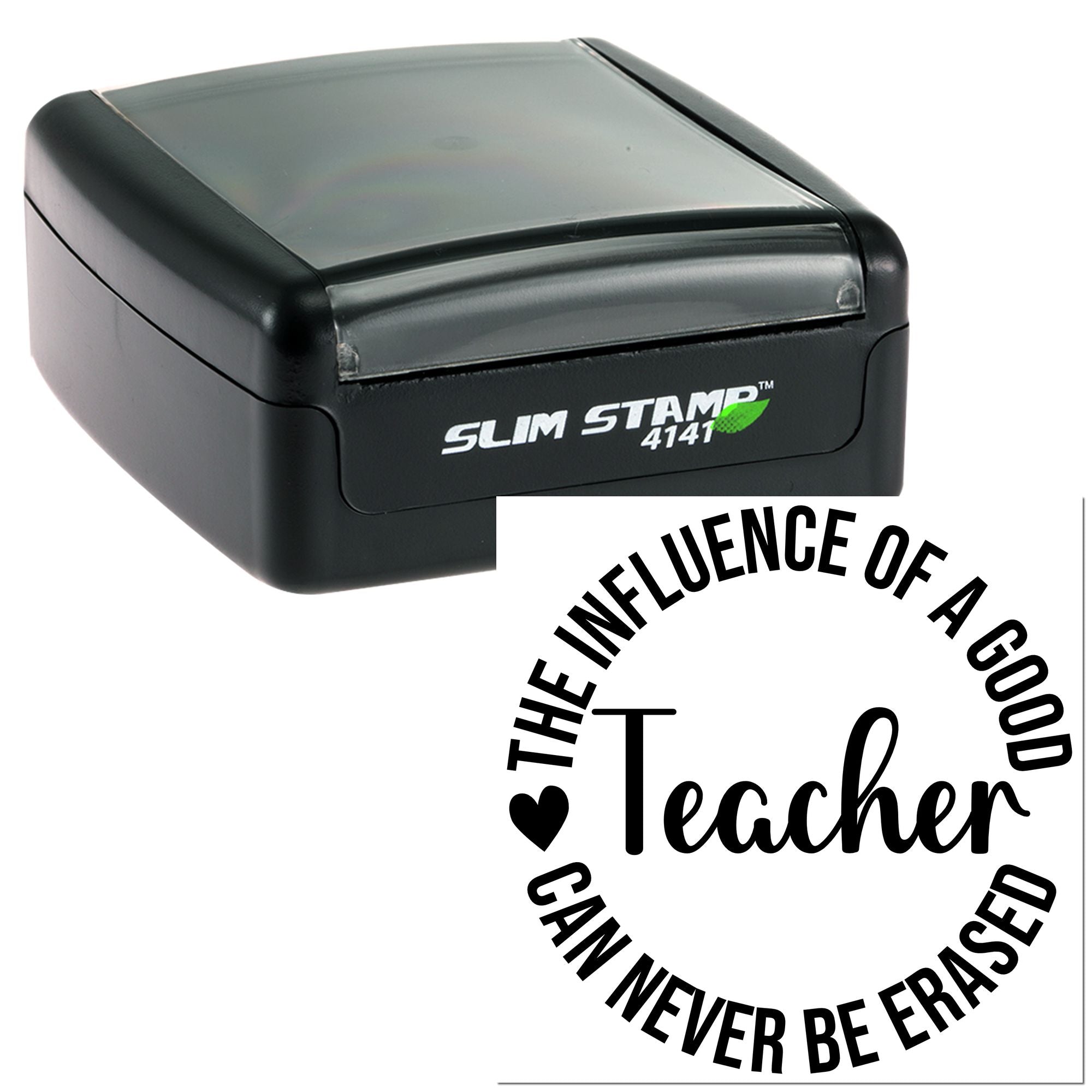 Self-inking teacher rubber stamp with custom circular The Influence of a Good Teacher... design and Teacher imprint.