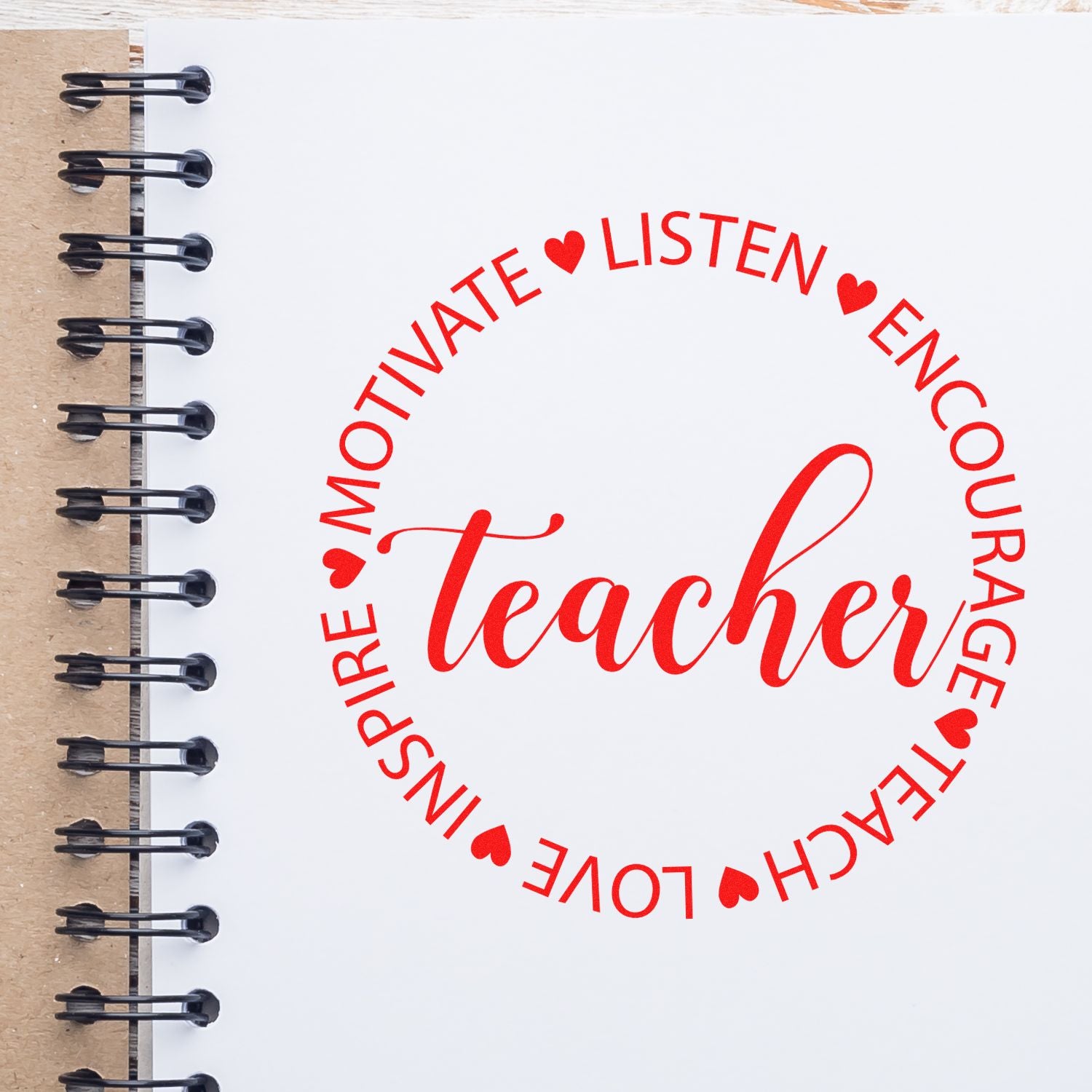 Teacher appreciation rubber stamp with motivational words listen, encourage, teach, love and inspire in a red circular design.