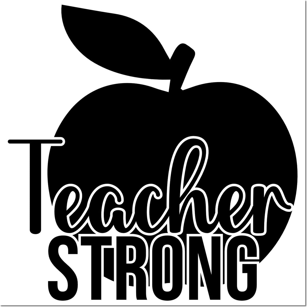 Teacher Strong apple graphic rubber stamp design for educator appreciation, classroom gifts, and teacher-themed crafts.