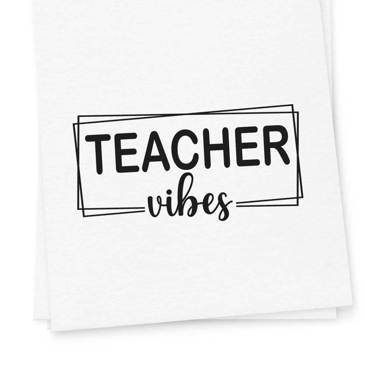 Teacher Vibes rubber stamp design in bold black text, ideal for classroom crafts, planners, and teacher gifts.