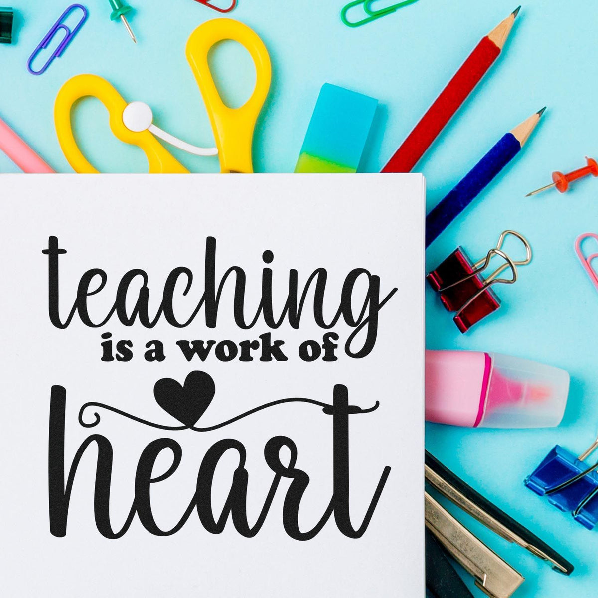 Teaching is a work of heart rubber stamp design with colorful classroom supplies and stationery