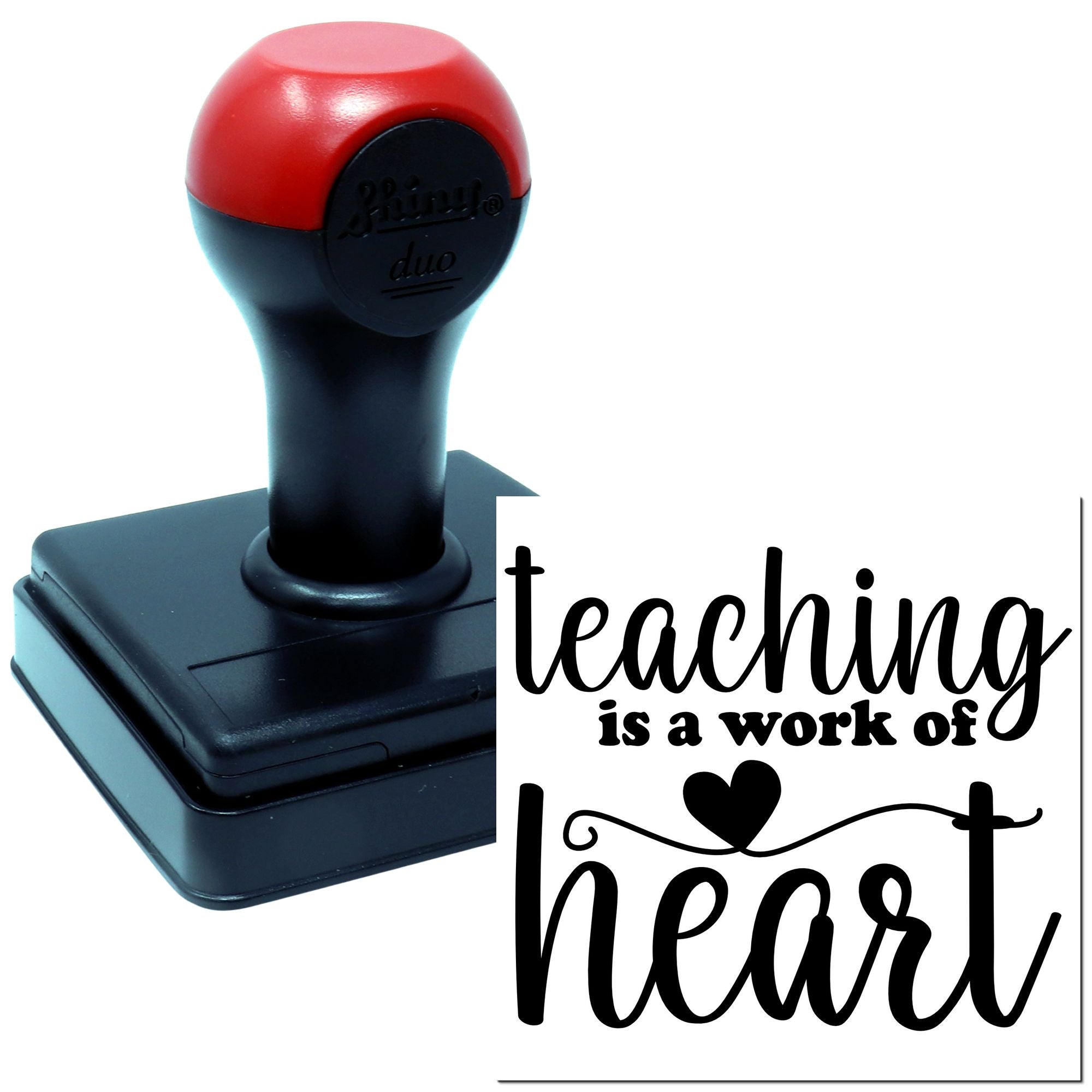 Self-inking rubber stamp with teaching is a work of heart teacher appreciation design