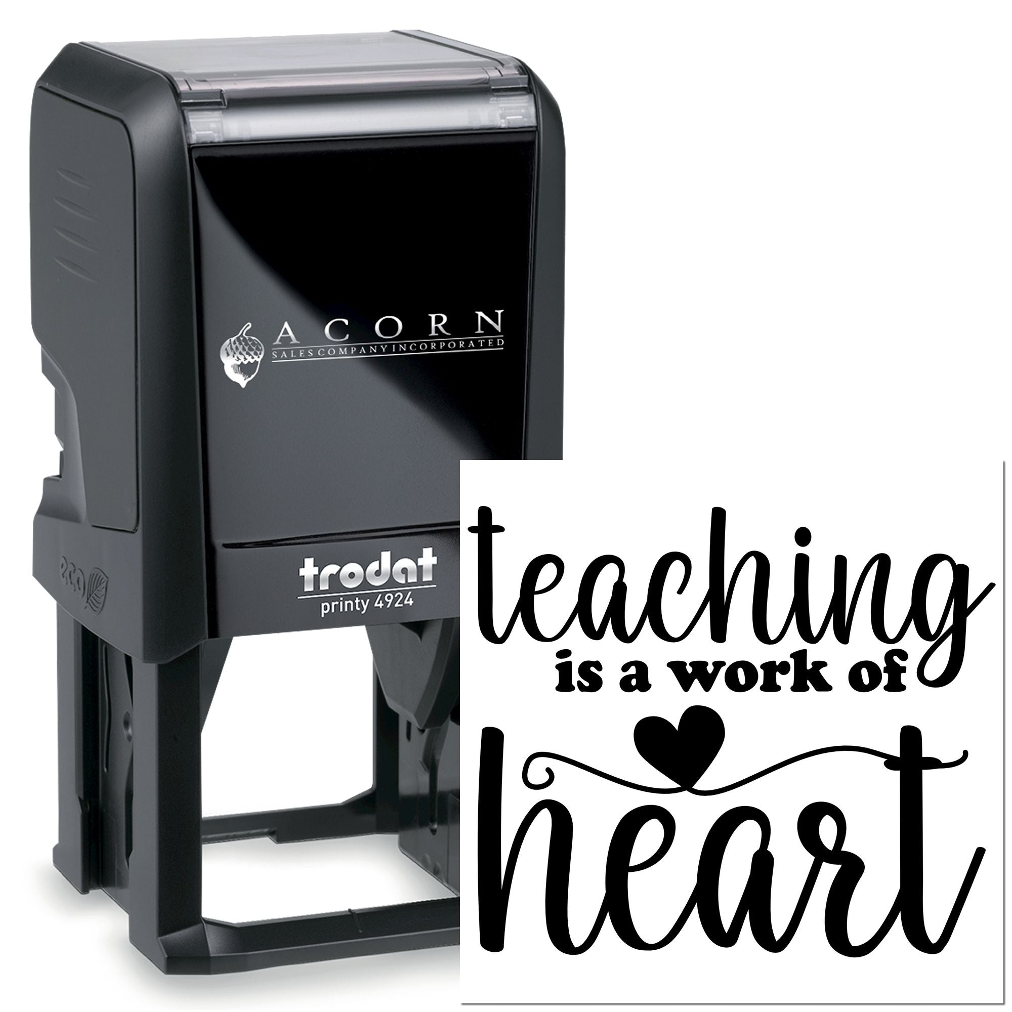 Trodat Printy 4924 self-inking rubber stamp with custom teaching is a work of heart teacher message.