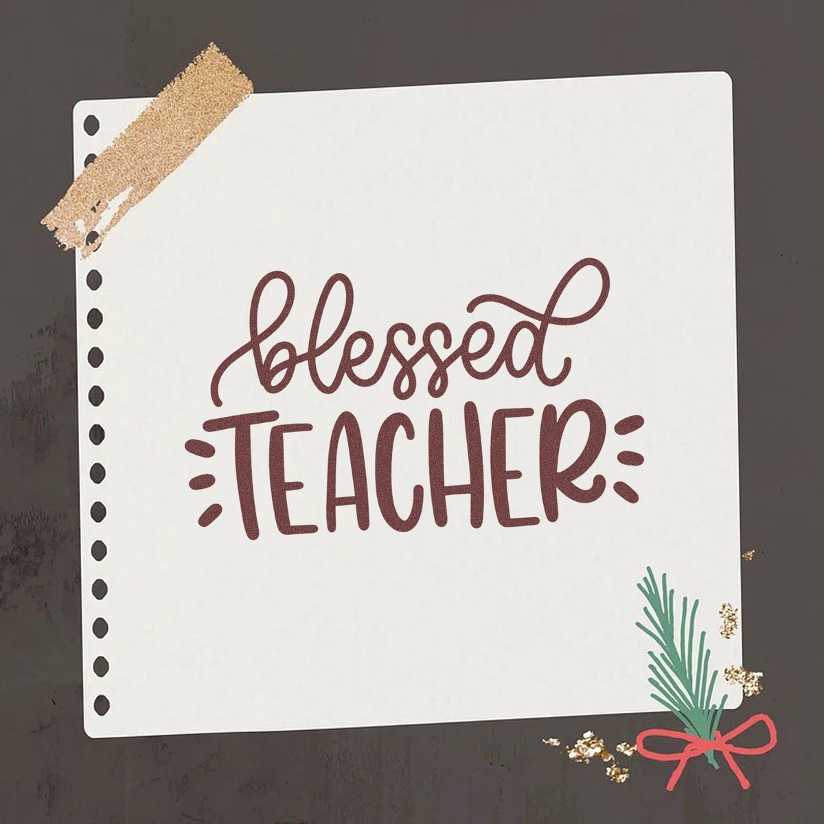 Blessed Teacher rubber stamp design on notebook page for teacher appreciation cards, gifts, and classroom crafts.