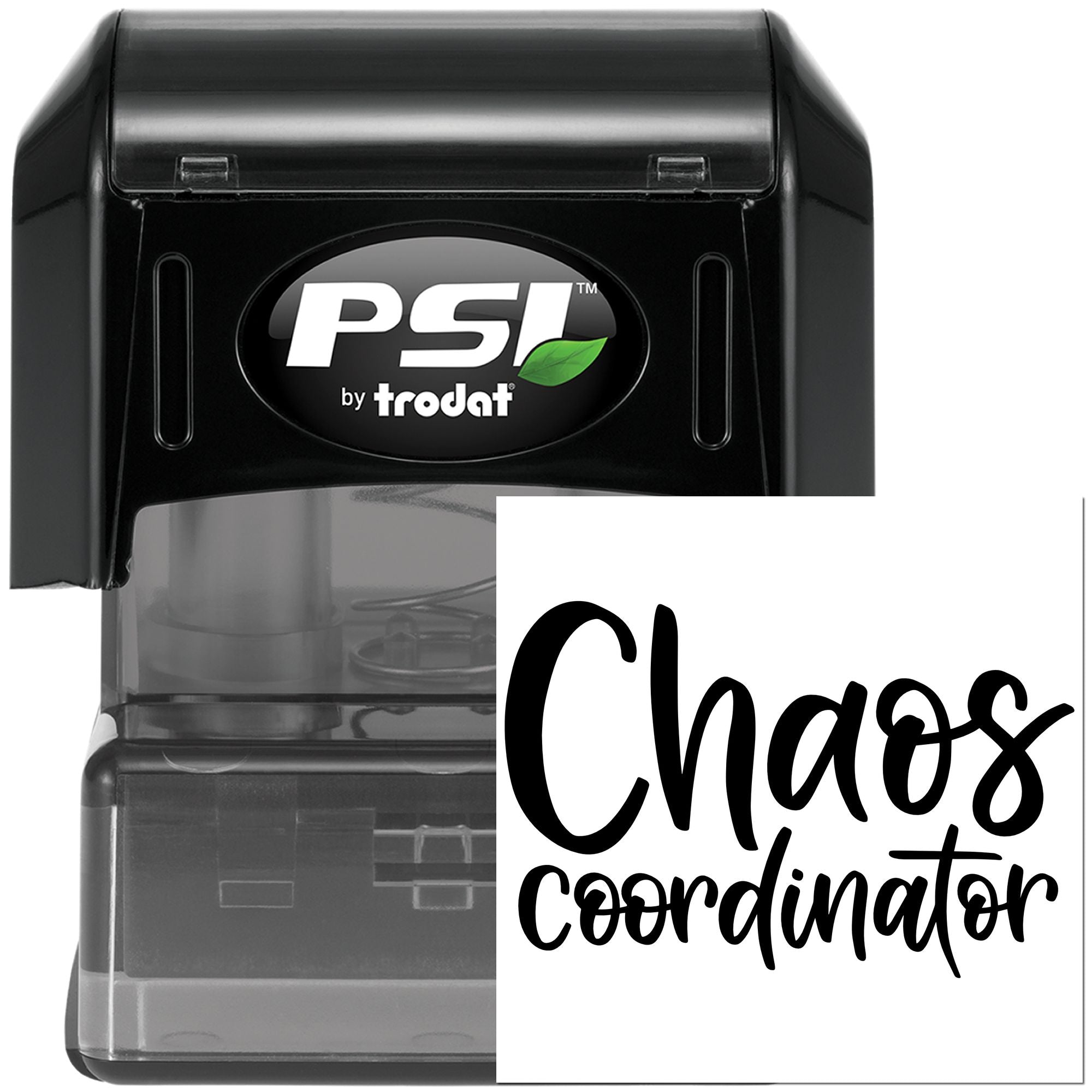 PSI by Trodat self-inking rubber stamp with Chaos Coordinator phrase for custom office, teacher, or planner use.