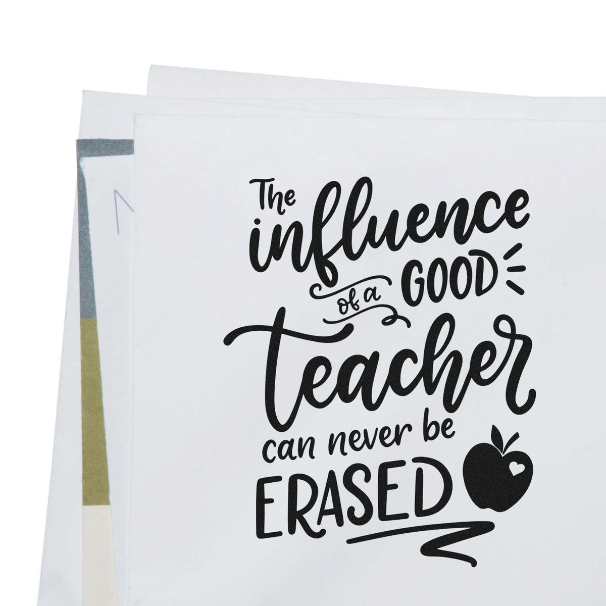 Teacher appreciation rubber stamp with quote, The influence of a good teacher can never be erased, and apple icon.