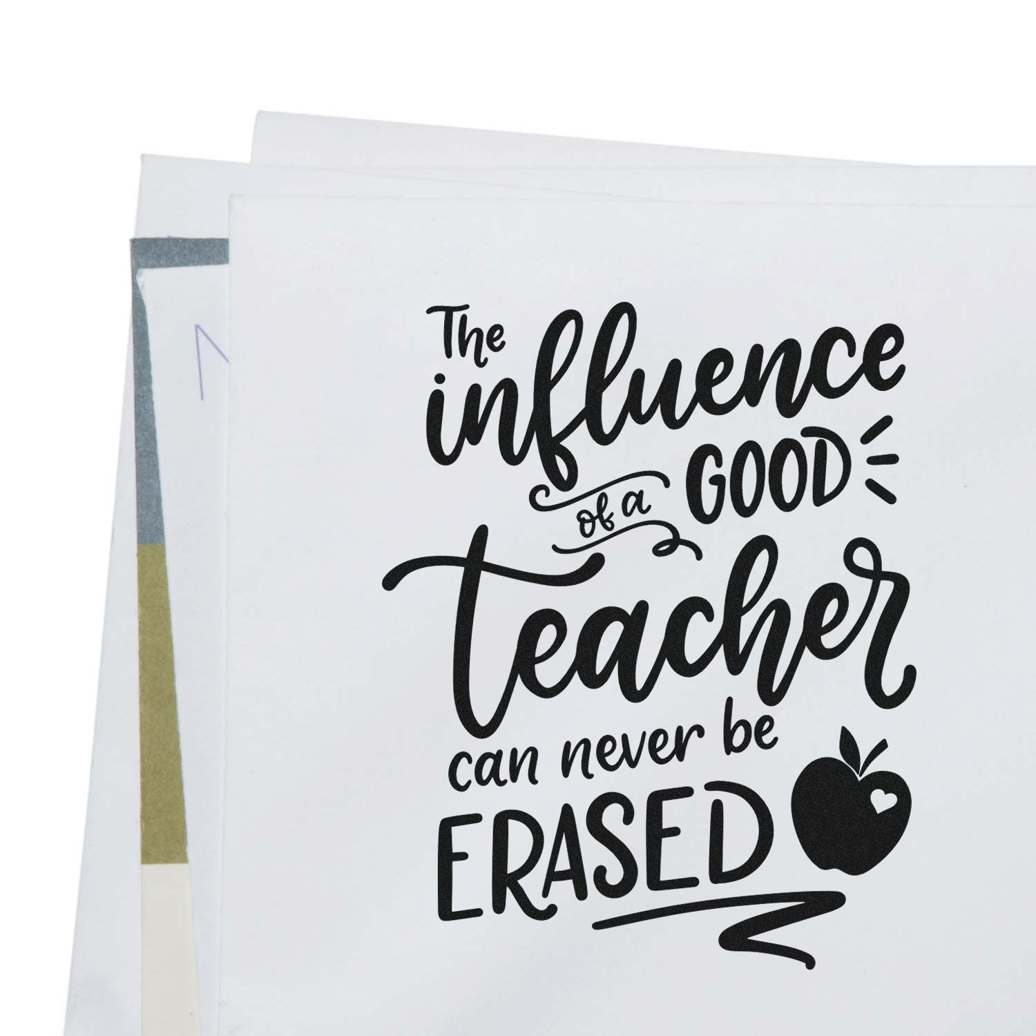 Teacher rubber stamp design with quote The influence of a good teacher can never be erased and apple icon.