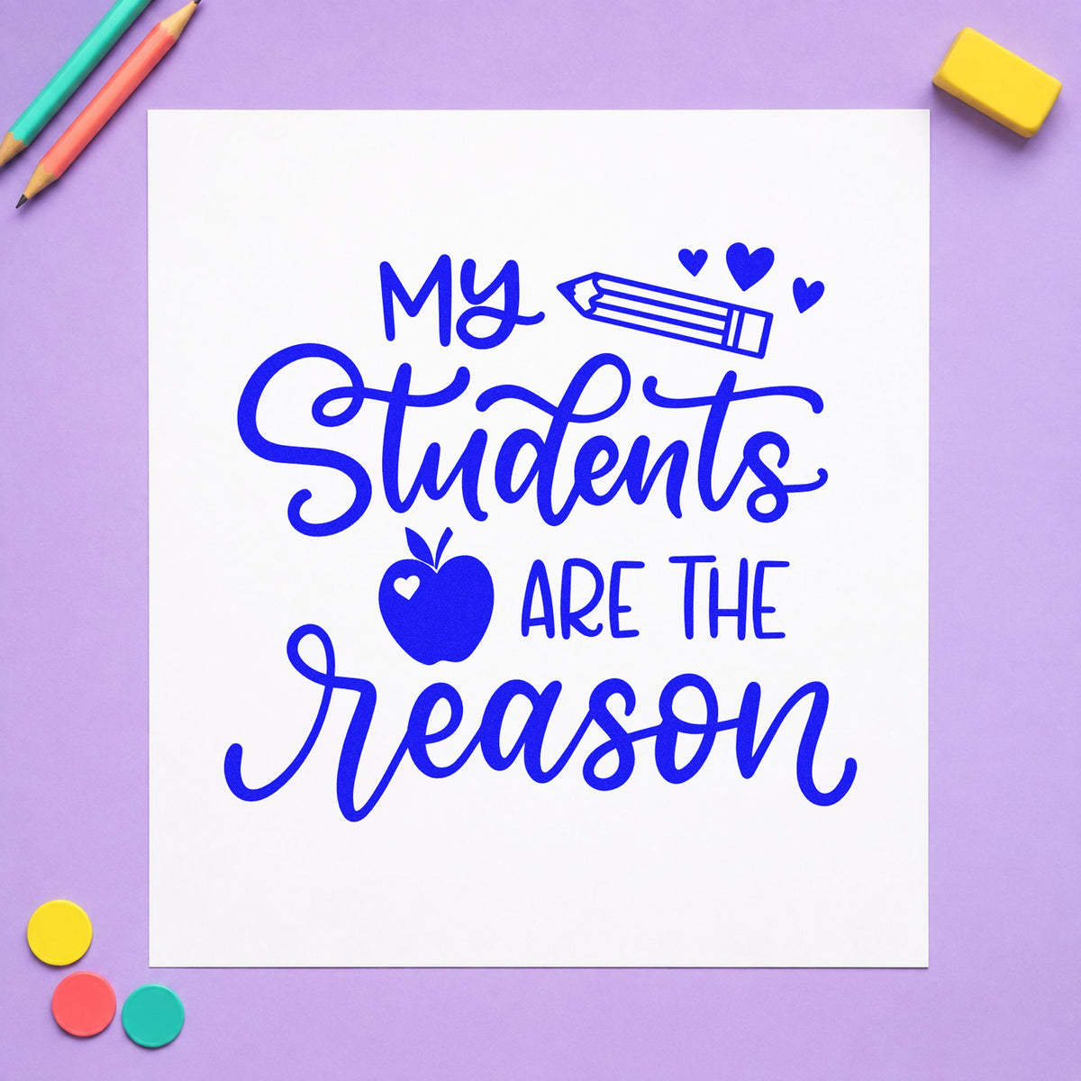 My Students Are The Reason Apple Pre-Inked Stamp – Slim in use 5
