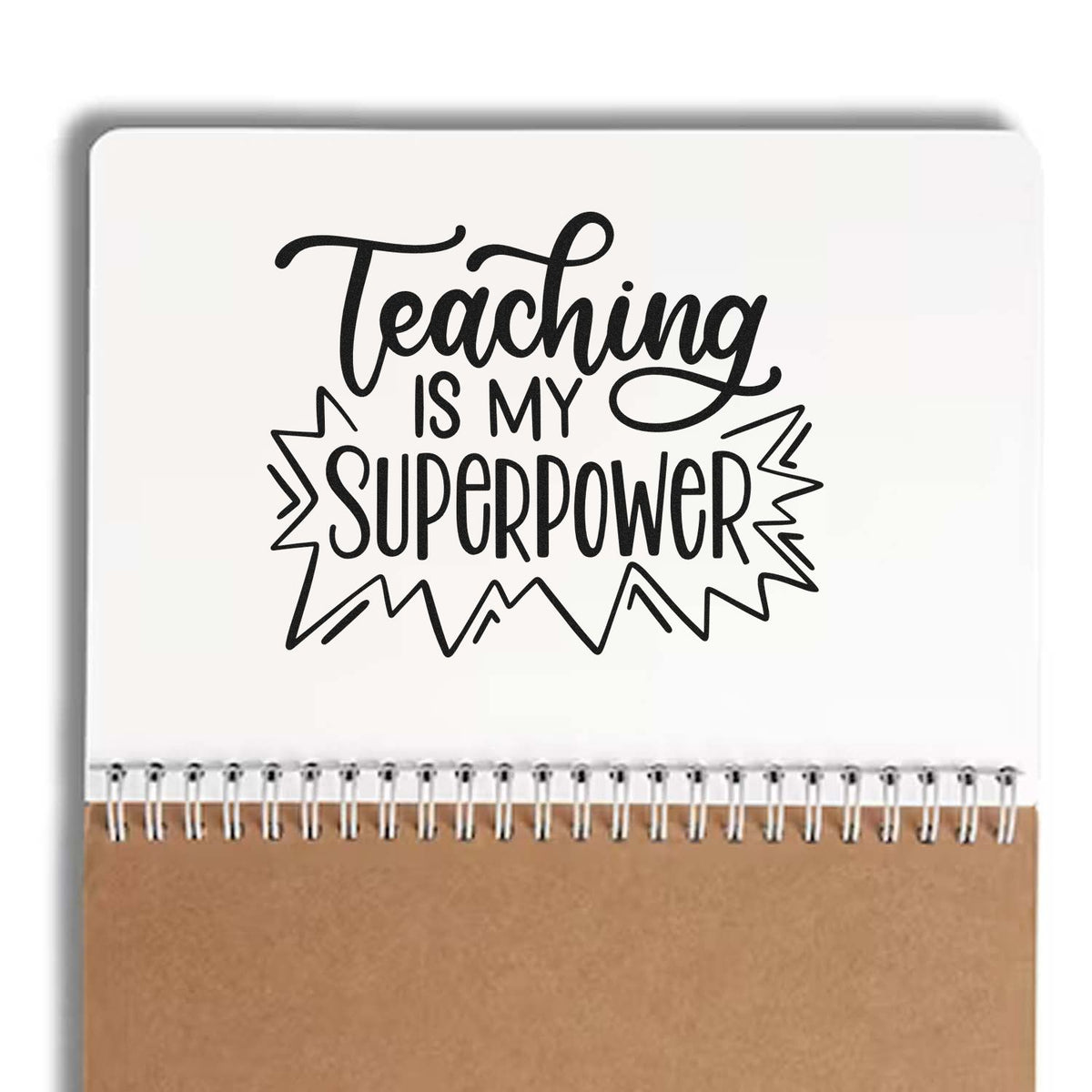 Teaching Is My Superpower rubber stamp design for teachers, perfect for classroom crafts, planner pages, and gift tags.