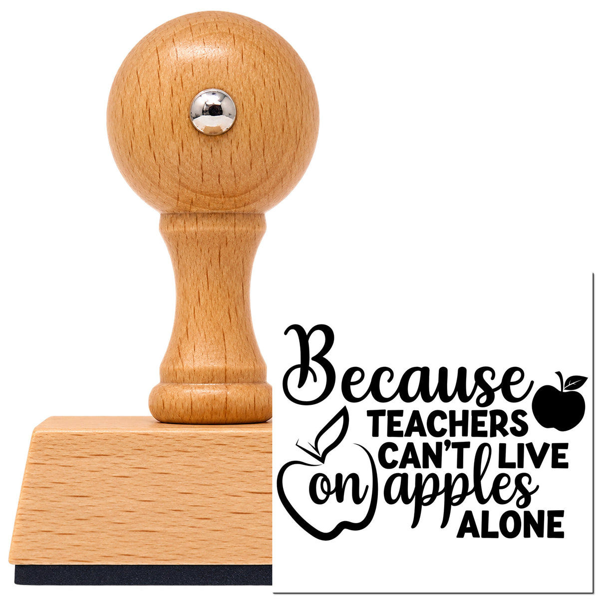 Teachers Can't Live On Apples Vintage Pro rubber stamp in European beech wood with a round knob handle, shown beside its black imprint.