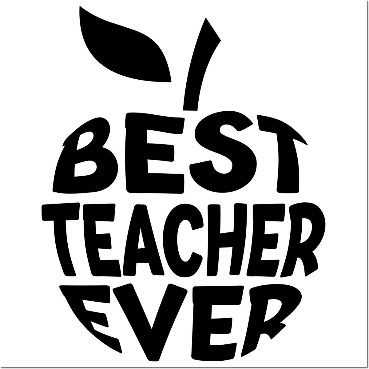 Best Teacher Ever rubber stamp design with leaf accent, perfect for teacher appreciation gifts, classroom crafts, and handmade cards.