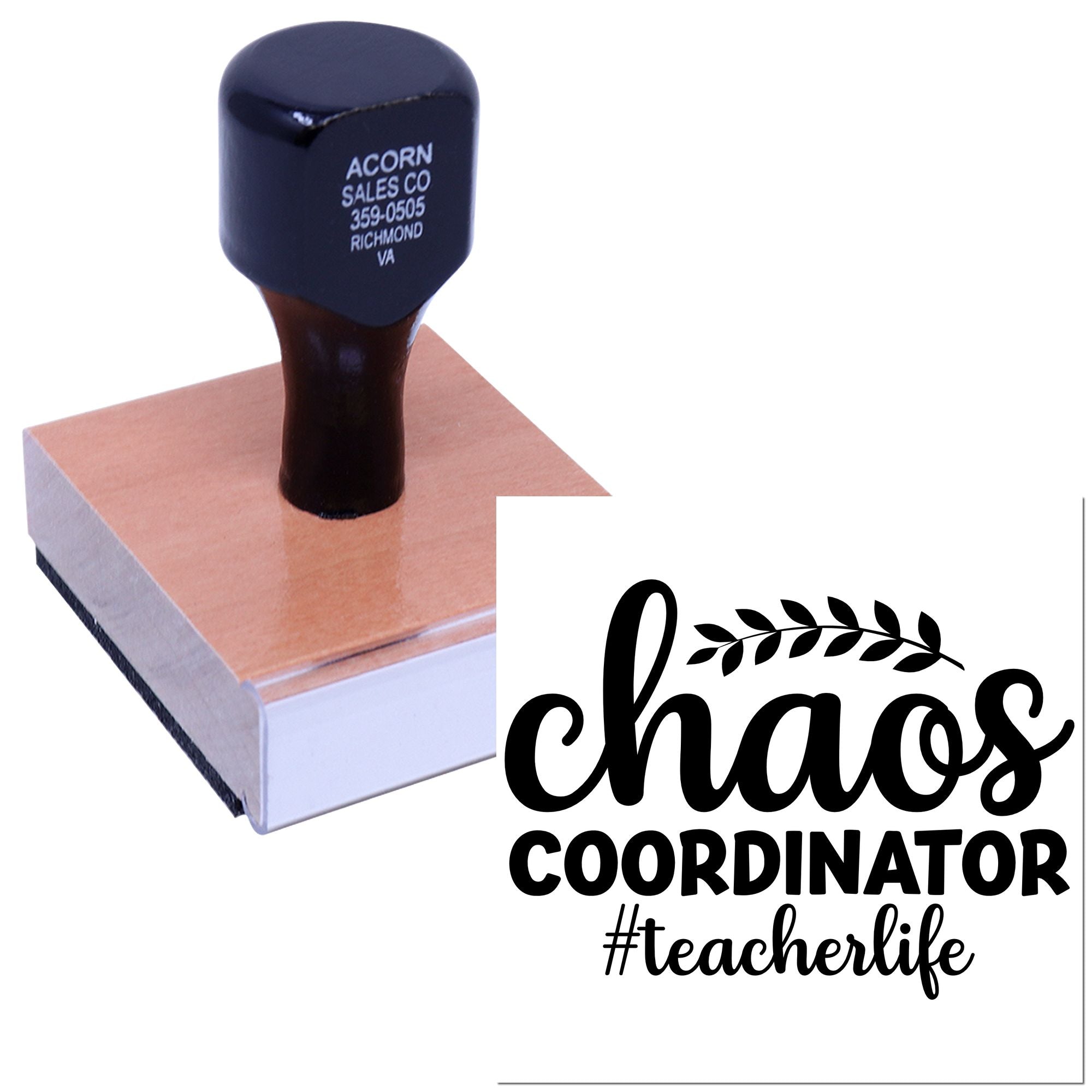 Wood-mounted custom rubber stamp for teachers featuring chaos coordinator #teacherlife design.