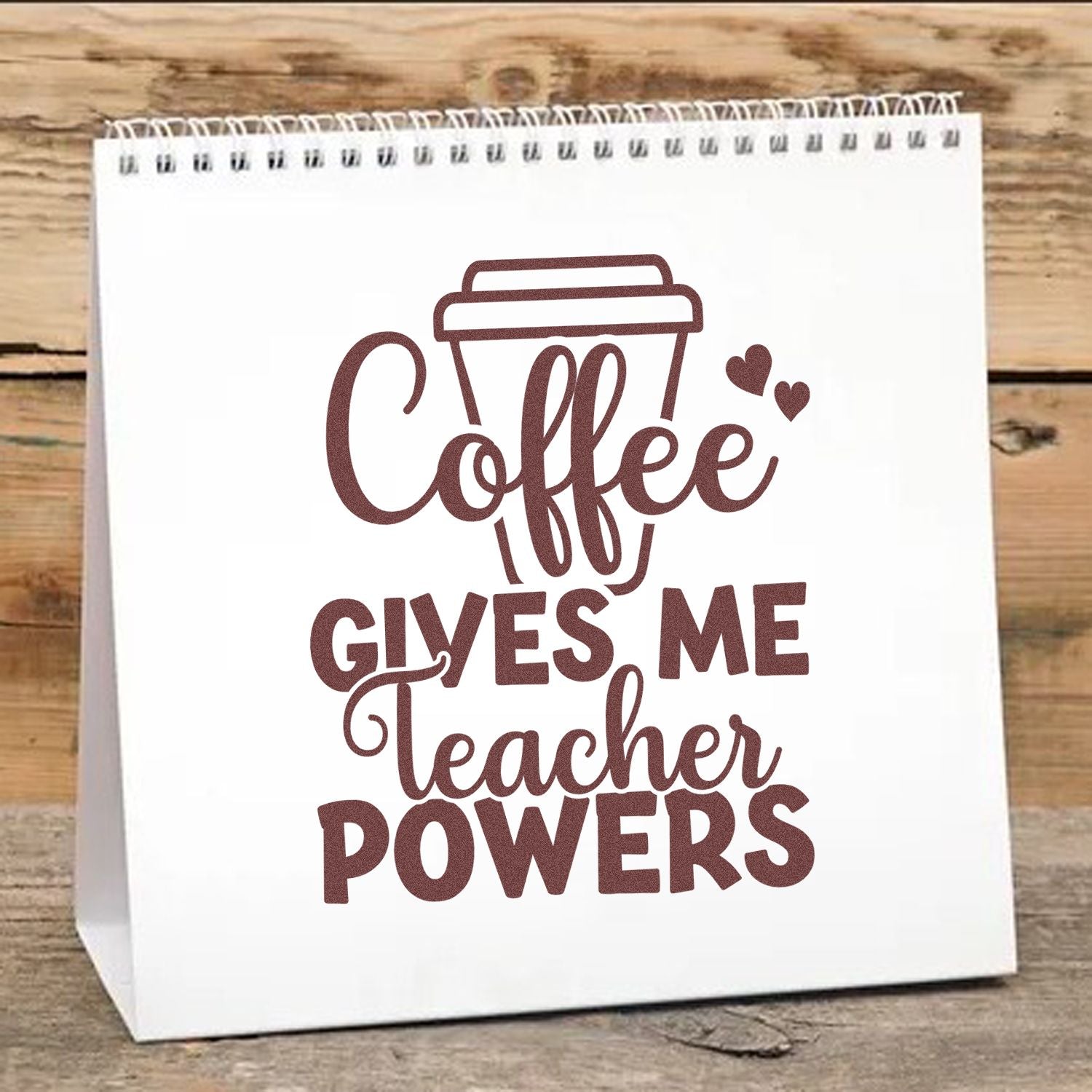 Coffee gives me teacher powers rubber stamp design for teacher gifts, featuring a coffee cup and hearts.