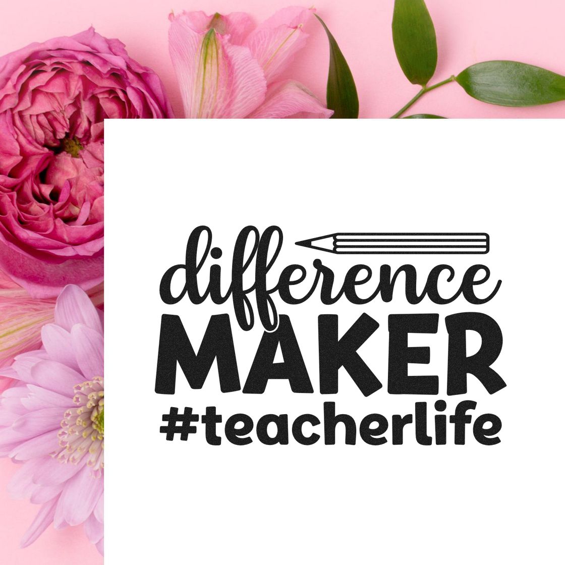 Teacher rubber stamp design reading difference maker #teacherlife with pencil graphic, perfect for classroom and teacher appreciation crafts.