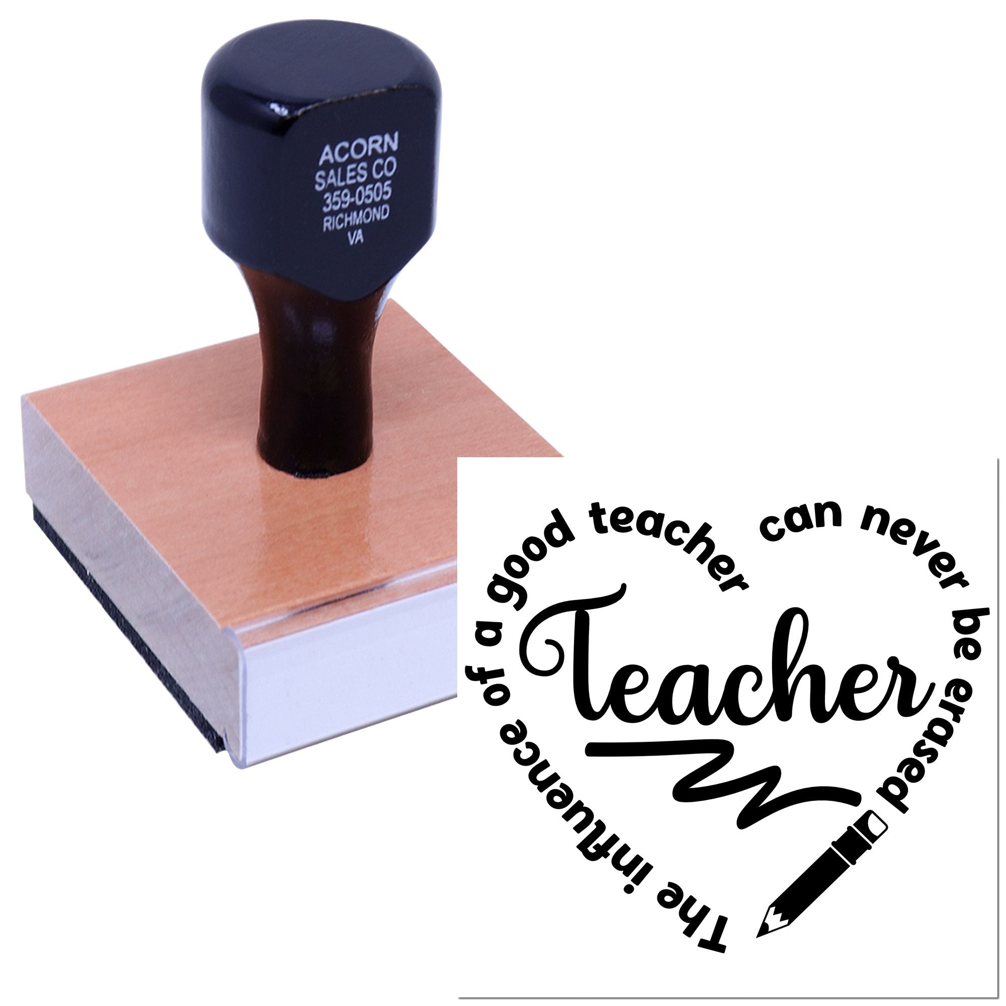 Teacher rubber stamp with The influence of a good teacher can never be erased design for classroom appreciation