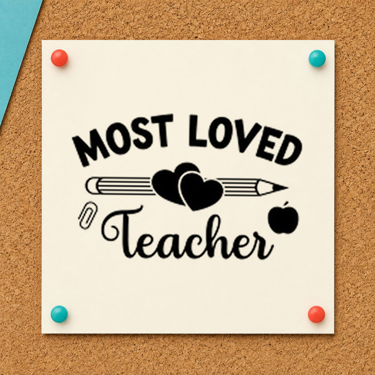 Most Loved Teacher rubber stamp printed in blue ink, ready for most loved cards and similar paper crafts.